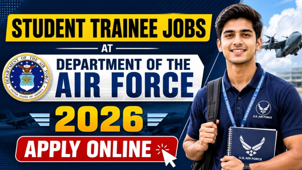 Student Trainee Jobs at Department of the Air Force 2026 | Apply Online