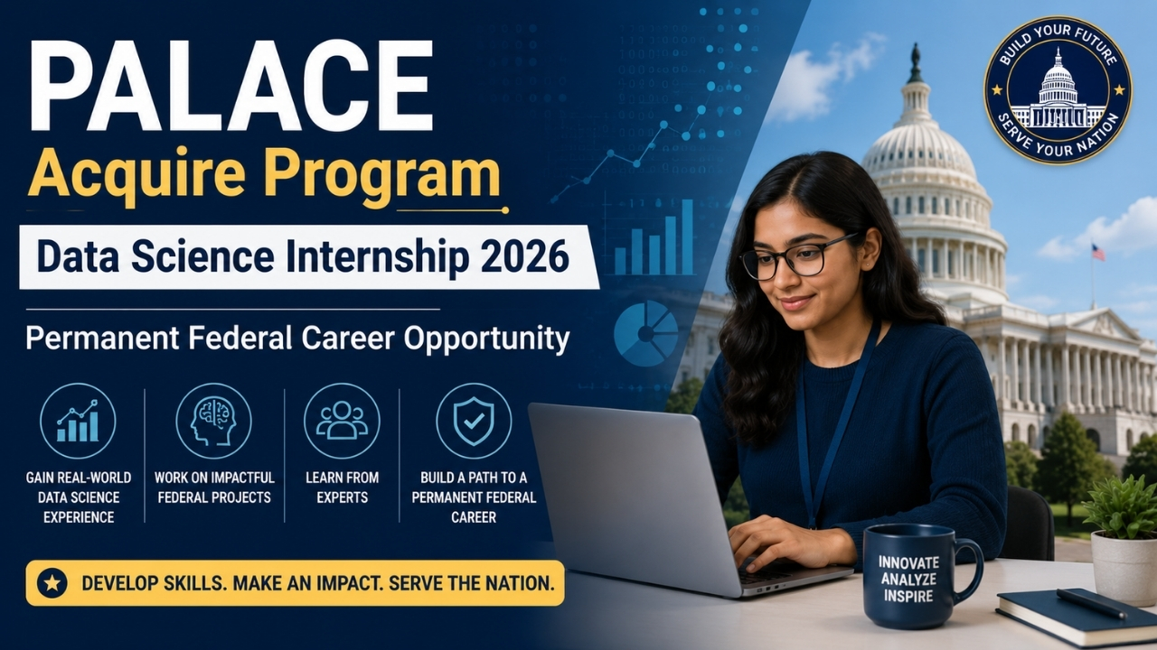 PALACE Acquire Program Data Science Internship 2026: Permanent Federal Career Opportunity